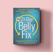 The 21-Day Belly Fix: Accelerate Weight Loss & Rebalance Your Gut